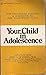 Your Child in Adolescence