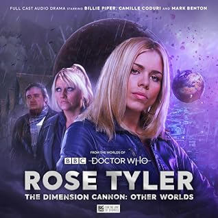 Rose Tyler: The Dimension Cannon 2: Other Worlds