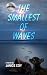 The Smallest of Waves: A Be...