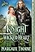 Knight of the Wicked Heart ...