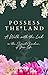 Possess the Land: A Walk wi...