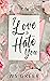 I Love to Hate You