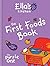 Ella's Kitchen: The First F...