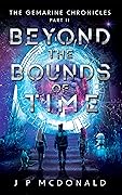Beyond The Bounds Of Time