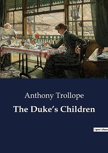 The Duke's Children: The Struggle Between Tradition and Change