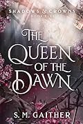 The Queen of the Dawn
