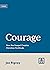 Courage: How the Gospel Creates Christian Fortitude
