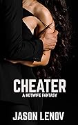 Cheater: A Hotwife Fantasy (A Hotwife Journey Book 1)