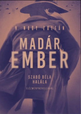 Madárember (Babits–gyilkosságok #2)