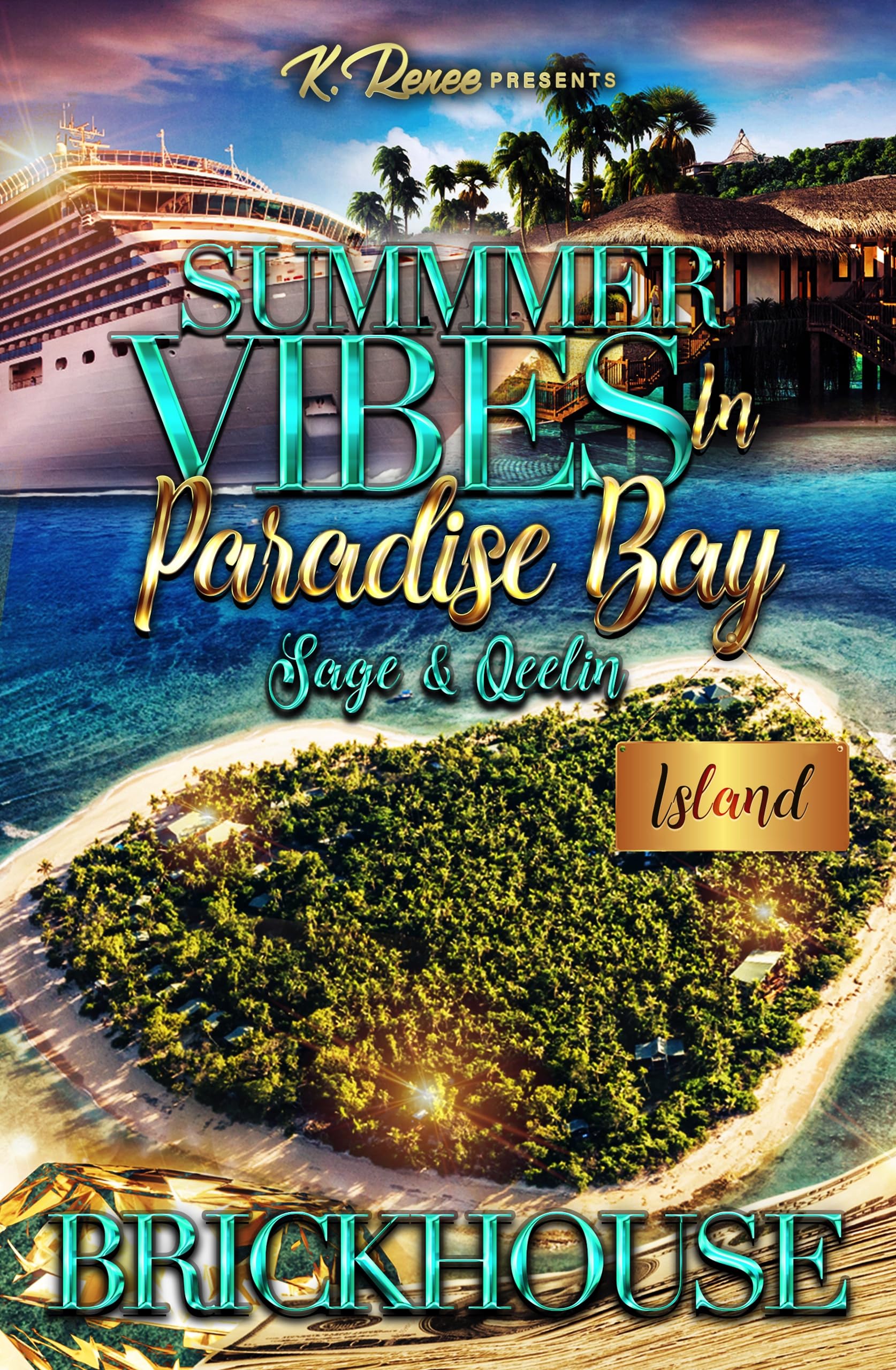 Summer Vibes In Paradise Bay: Sage & Qeelin (Kindle Edition)