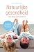 Natuurlijke gezondheid voor baby’s en kinderen by Ilse Rayen Natuurlijke gezondheid voor baby’s en kinderen by Ilse Rayen