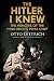 The Hitler I Knew: The Memo...