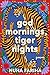 God Mornings, Tiger Nights