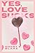 Yes, Love Sucks: Poems