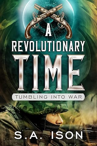 A Revolutionary Time: Tumbling into War