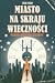Star Trek. Miasto na skraju wieczności by Harlan Ellison