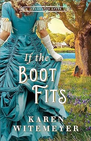 If the Boot Fits (Texas Ever After #2)
