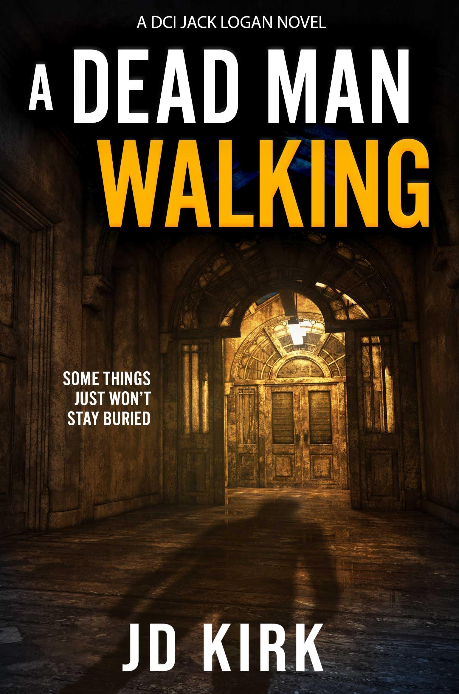 A Dead Man Walking (DCI Logan Crime Thrillers #18)