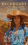Backroads & Sweet Tea by Kyeate