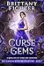 A Curse of Gems: A Retelling of Toads and Diamonds (The Classical Kingdoms #7)