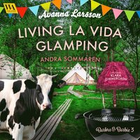 Living la vida glamping - andra sommaren (Audiobook)