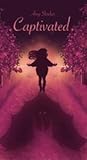 Captivated (Captivated #1)