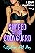 Shared By Her Bodyguard by Stephani Del Rey