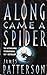 Along Came A Spider by James  Patterson Along Came A Spider by James  Patterson