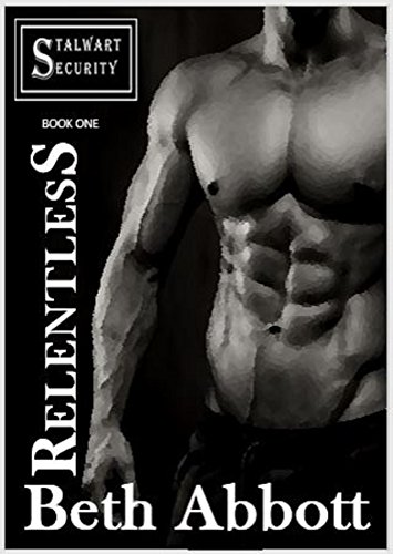 Relentless (Stalwart Security #1)