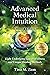 Advanced Medical Intuition - Second Edition: Eight Underlying Causes of Illness and Unique Healing Methods (Medical Intuitive series Book 2)