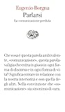 Parlarsi. La comunicazione perduta