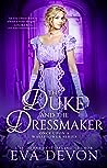 The Duke and the Dressmaker by Eva Devon