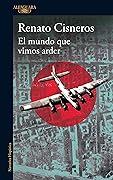El mundo que vimos arder