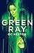 Green Ray (The Race Is On Book 2)