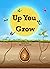 Up You Grow by Sarah Gunn