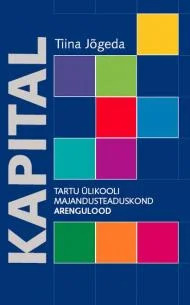 Kapital : Tartu Ülikooli majandusteaduskond : arengulood
