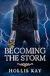 Becoming the Storm