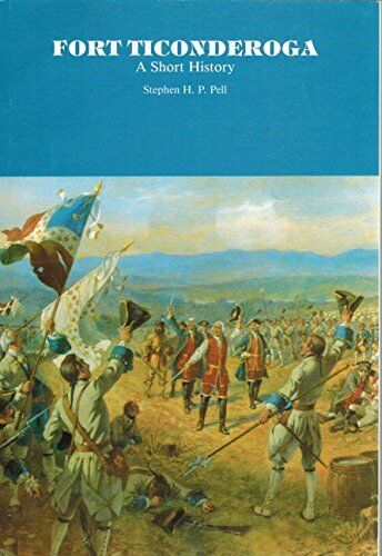 Fort Ticonderoga, A Short History