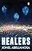 Healers: A Novel