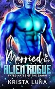 Married to the Alien Rogue