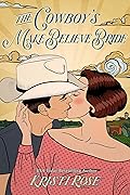 The Cowboy's Make Believe Bride