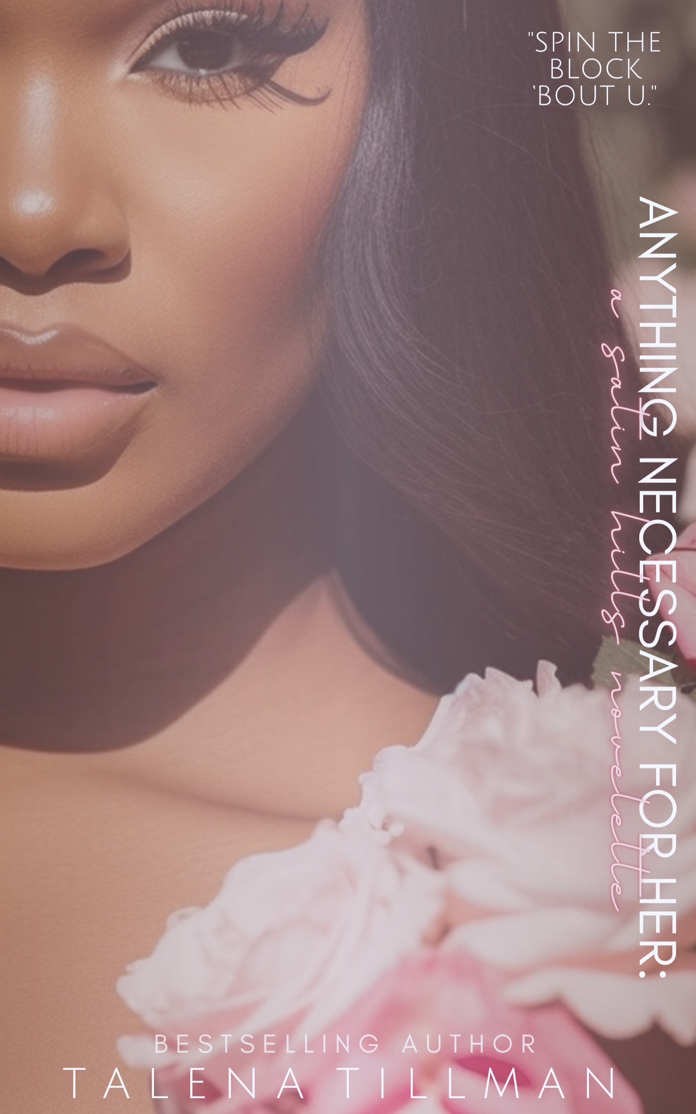 Anything Necessary for Her: A Satin Hills Novelette (Kindle Edition)