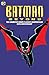 Batman Beyond: The Animated Series Classics Compendium - 25th Anniversary Edition