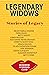 Legendary Widows: Stories of Legacy