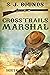 CROSS TRAILS MARSHAL a classic western adventure novel (Old West Adventures)