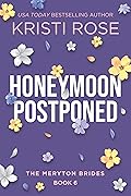 Honeymoon Postponed: A Mr. & Mrs. Darcy Adventure Book 6