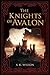 The Knights of Avalon