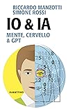 Io & IA - Mente, cervello & GPT Io & IA - Mente, cervello & GPT