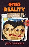 Emo Reality by Jerold Daniels