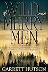 Of Wild and Merry Men Of Wild and Merry Men